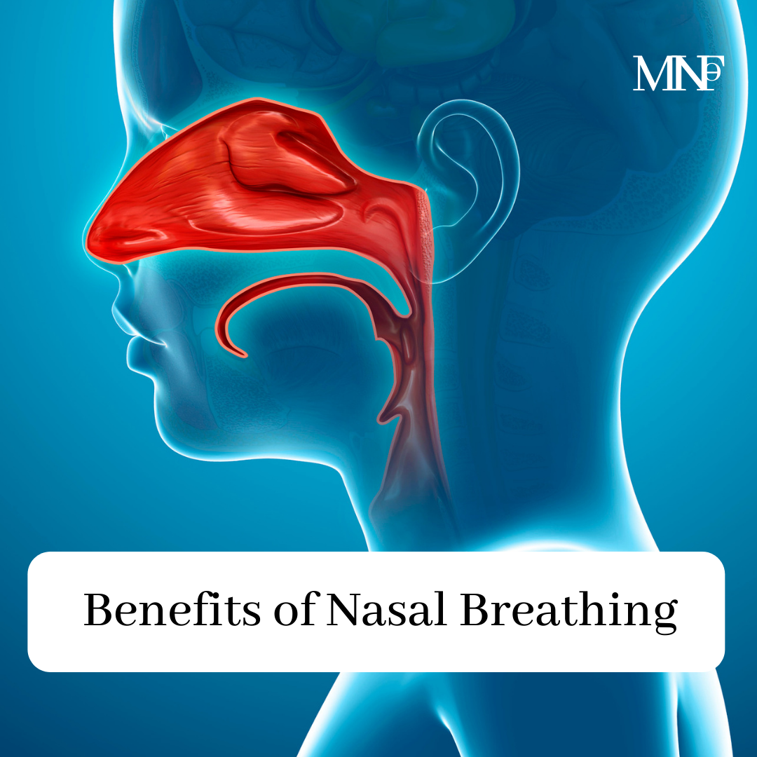 Benefits of nasal breathing Benefits of nasal breathing
