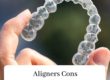 Aligners cons