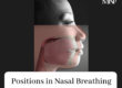 Positions in nasal breathing