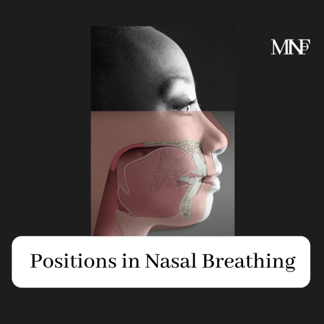 Positions in nasal breathing